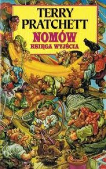 Nomów księga wyjścia (Księgi Nomów, #1) - Terry Pratchett, Jarosław Kotarski