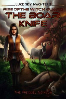 The Boar Knife - Luke Sky Wachter