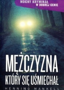 Mężczyzna który się uśmiechał - Irena Kowadło-Przedmojska, Henning Mankell