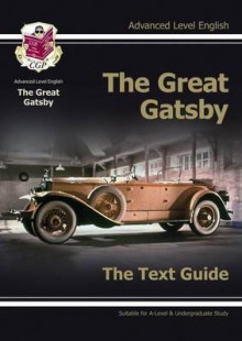 The Great Gatsby: The Text Guide - Richard Parsons