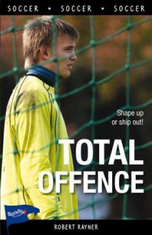 Total Offence - Robert Rayner