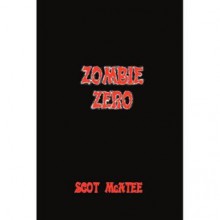 Zombie Zero - Scot McAtee