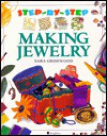 Making Jewelry - Sara Grisewood