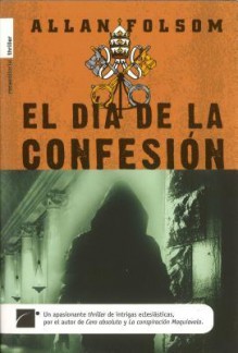 El Dia de la Confesion - Allan Folsom