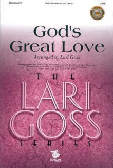 God's Great Love - Lari Goss