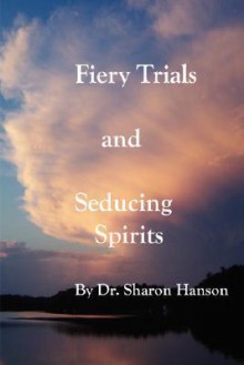 Fiery Trials - Sharon Hanson