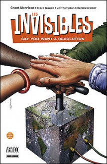 Les Invisibles: Say You Want A Revolution - Grant Morrison, Steve Yeowell, Jill Thompson, Dennis Cramer