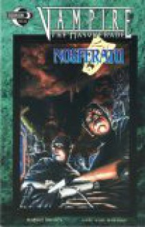 Vampire the Masquerade: Nosferatu - Rafael Nieves, Kirk Van Wormer, Felix Serrano, Ken Meyer Jr.