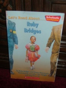 Let's read about ... Ruby Bridges (Scholastic first biographies) - Ruby Bridges