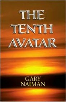 The Tenth Avatar - Gary Naiman