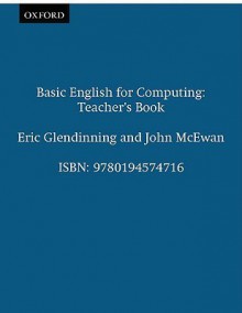 Basic English for Computing - Eric H. Glendinning, John McEwan