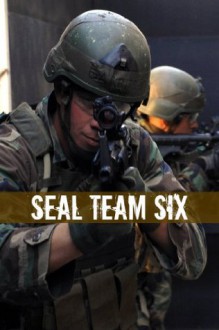 SEAL Team Six: The History of the Special Forces Team Who Killed Osama bin Laden - Minute Help Guides