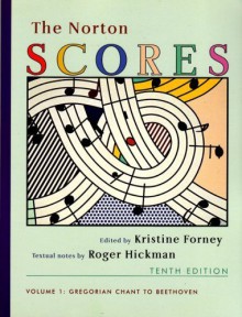 By : The Norton Scores: for The Enjoyment of Music: An Introduction to Perceptive Listening, Tenth Edition (Vol. 1: Gregorian Chant to Beethoven) Tenth (10th) Edition - -Author-