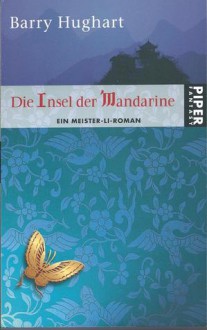 Die Insel der Mandarine - Barry Hughart