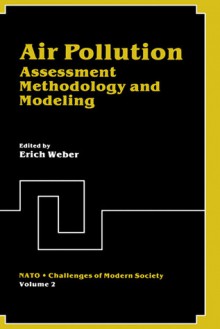 Air Pollution, Assessment Methodology and Modeling - North Atlantic Treaty Organization