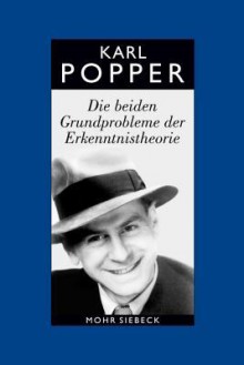 Gesammelte Werke: Band 2: Die Beiden Grundprobleme Der Erkenntnistheorie. Aufgrund Von Manuskripten Aus Den Jahren 1930-1933 - Karl R Popper, Troels Eggers Hansen