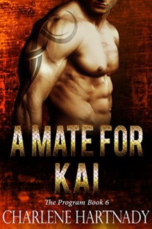 A Mate for Kai - Charlene Hartnady