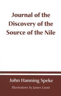 Journal of the Discovery of the Source of the Nile - John Hanning Speke