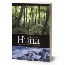 The Foundation of Huna - Matthew James