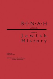 Binah: Volume I; Studies in Jewish History - Joseph Dan