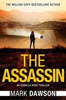 The Assassin - Mark Dawson