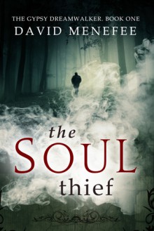 The Soul Thief - David Menefee