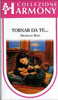 Tornar da te ... - Michelle Reid