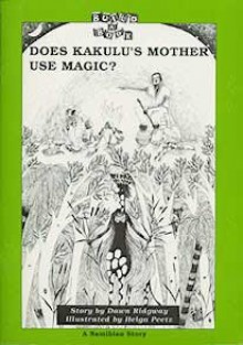 Does Kakulu's Mother Use Magic? - Dawn Ridgway, Helga Peetz