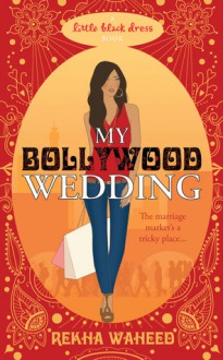 My Bollywood Wedding - Rekha Waheed