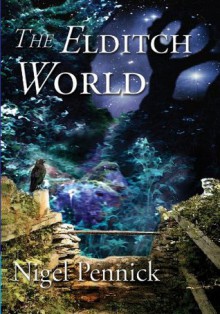 The Eldritch World - Nigel Pennick