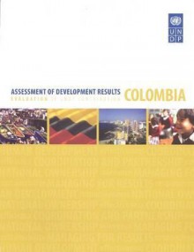 Assessment of Development Results: Colombia - United Nations