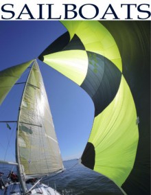 Sailboats: Picture book of sailboats - Peter Turner