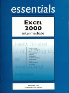 Excel 2000 Essentials Intermediate - Marianne Fox, Lawrence C. Metzelaar