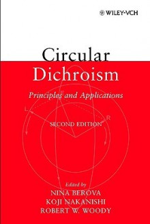 Circular Dichroism: Principles and Applications - Nina Berova