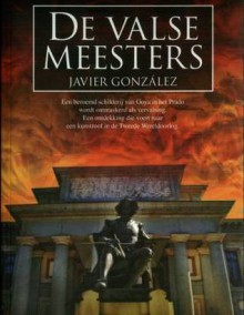 De valse meesters - Javier González