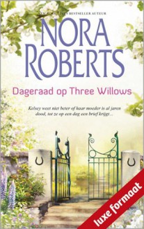 Dageraad op Three Willows - Karin Schuitemaker, Nora Roberts