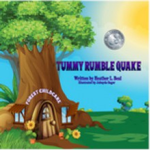 Tummy Rumble Quake (Mom's Choice Award Winner) - Heather L Beal