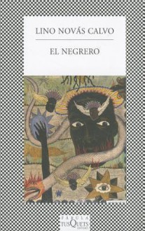 El Negrero - Lino Novas Calvo, Abilio Estévez