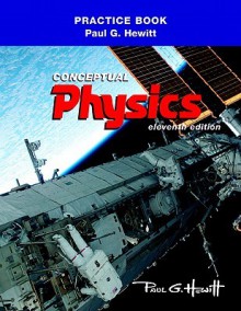 Practicing Physics: Conceptual Physics - Paul G. Hewitt