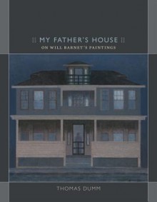 My Father's House: On Will Barnet's Painting - Thomas Dumm