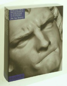 Introduction to Italian Sculpture - Volume 3 - John Wyndham Pope-Hennessy