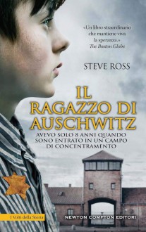 Il ragazzo di Auschwitz - Steve Ross 