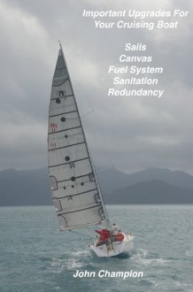 Important Upgrades for your Cruising Boat - John Champion