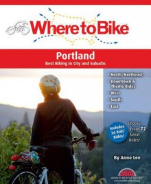 Where to Bike Portland: Best Biking in City and Suburbs - Anne Lee