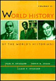 World History by the World's Historians, Volume II - Paul Spickard