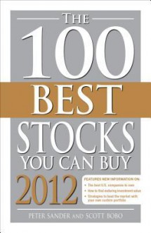 The 100 Best Stocks You Can Buy - Peter Sander, Scott Bobo