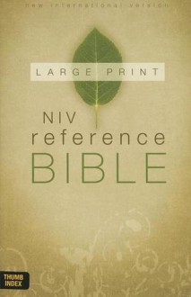 NIV Reference Bible, Large Print Indexed - Zondervan Publishing