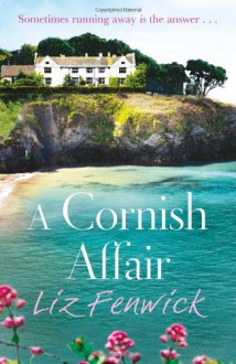 A Cornish Affair - Liz Fenwick