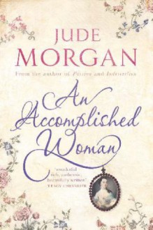 An Accomplished Woman - Jude Morgan