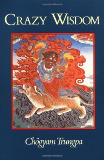 Crazy Wisdom - Chögyam Trungpa